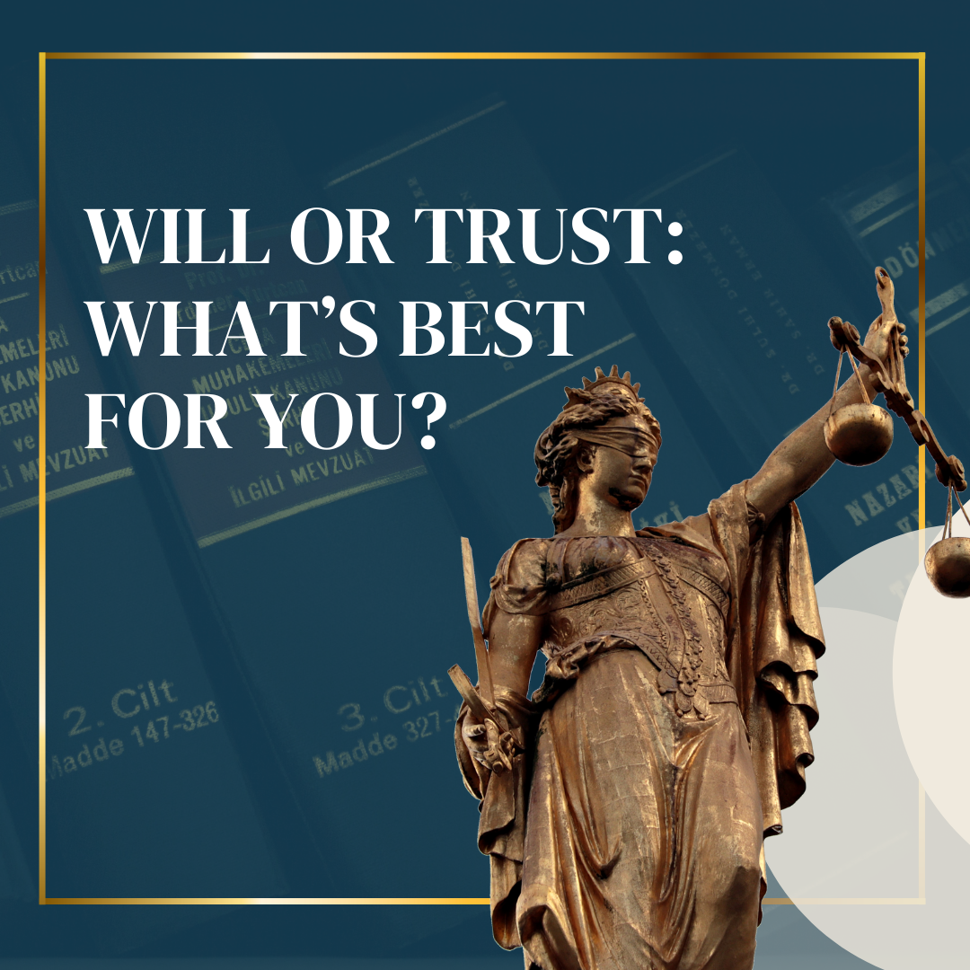 Graphic asking will vs trust to guide estate planning decisions